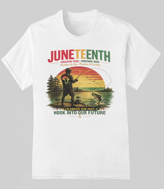 Juneteenth Hook Into Our Future™ Fishing T-Shirt