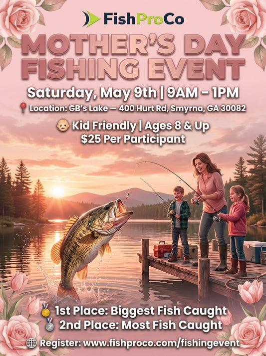 Fishing Events by FishProCo Guide Services - Mothers Day Fishing Event $25